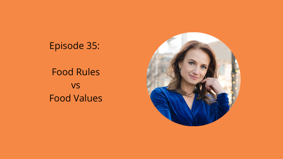 Blog post image for "Episode 35 food rules vs food values"